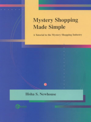 Könyv Mystery Shopping Made Simple Llisha Newhouse