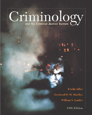 Könyv Criminology and the Criminal Justice System with Making the Grade Student CD-ROM and Powerweb Freda Adler