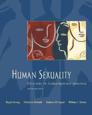 Knjiga Human Sexuality: Diversity in Contemporary America with Sexsource CD-ROM and Powerweb Bryan Strong