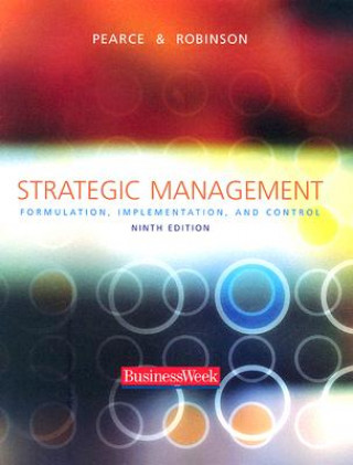 Kniha Strategic Management: Formulation, Implementation, and Control [With Subscription to Businessweek & Registration Code] John A. Pearce