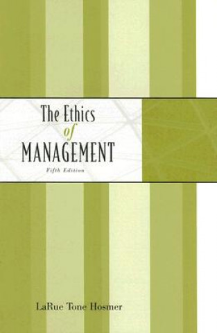 Kniha The Ethics of Management La Rue Tone Hosmer