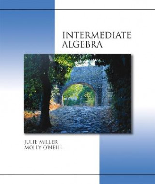 Kniha Intermediate Algebra (Hardcover) with Mathzone Molly O'Neill