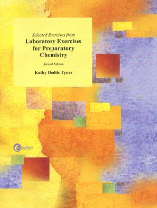 Book Selected Exercises from Laboratory Exercises for Preparatory Chemistry Kathy Dodds Tyner