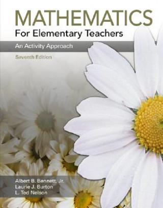 Kniha Mathematics for Elementary Teachers: An Activity Approach Albert B. Bennett