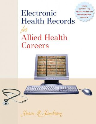 Kniha Electronic Health Records for Allied Health Careers Susan M. Sanderson