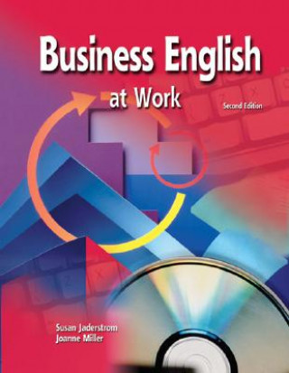 Kniha Business English At Work Student Text/Premium OLC Content Package Susan Jaderstrom