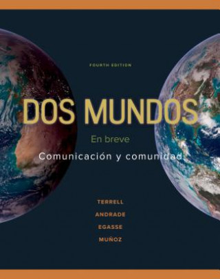 Könyv Dos Mundos: En Breve: Comunicacion y Comunidad Tracy D. Terrell