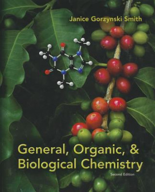 Kniha General, Organic, & Biological Chemistry Janice Smith