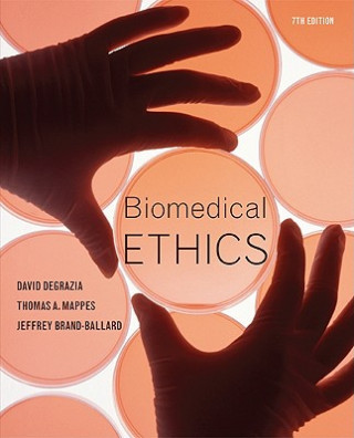 Carte Biomedical Ethics David DeGrazia