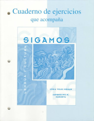 Buch Workbook/Lab Manual to Accompany Sigamos: Lengua y Cultura Lydia Velez Roman