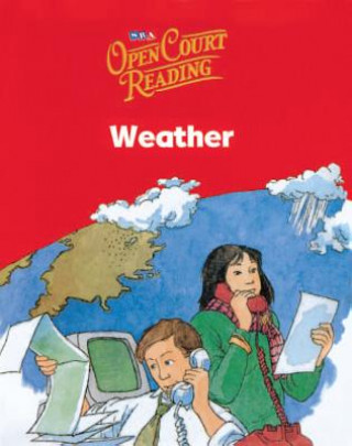 Carte Open Court Reading, Little Book 5: Weather, Grade 1 Sra/McGraw-Hill