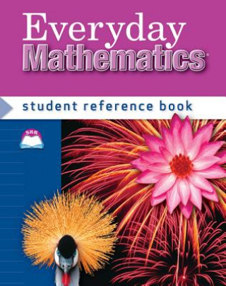 Kniha Everyday Mathematics Student Reference Book, Grade 4 (University of Chicago School Mathematics Project) Max Bell