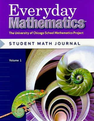 Könyv Everyday Mathematics Student Math Journal, Volume 1 Grade 6: The University of Chicago School Mathematics Project Max Bell