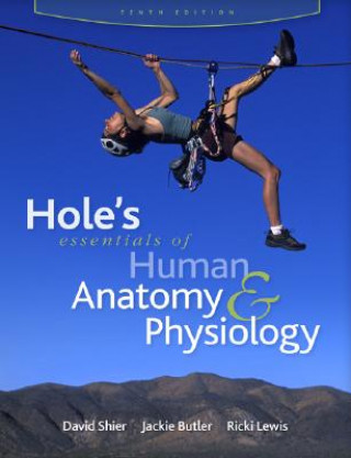 Kniha Hole's Esentials of Human Anatomy & Physiology David Shier