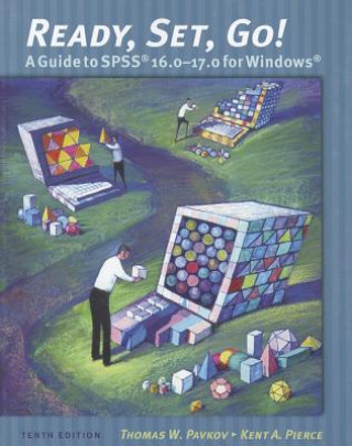 Książka Ready, Set, Go!: A Student Guide to SPSS 16.0-17.0 for Windows Thomas W. Pavkov