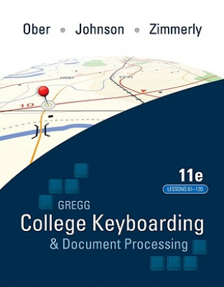 Livre Gregg College Keyboading & Document Processing (GDP); Lessons 61-120 text Scot Ober