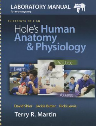Kniha Laboratory Manual for Hole S Human Anatomy & Physiology Pig Version Terry Martin