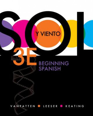 Kniha Sol y Viento, Volume 2: Beginning Spanish Bill VanPatten