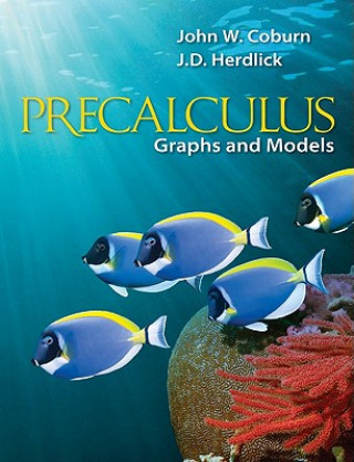 Kniha Precalculus: Graphs and Models John W. Coburn