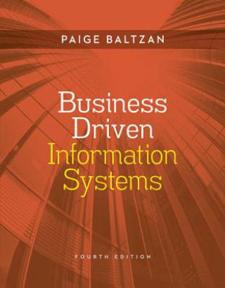 Kniha Business Driven Information Systems Paige Baltzan