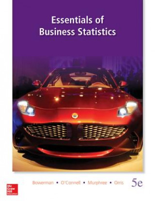 Kniha Essentials of Business Statistics Bruce Bowerman