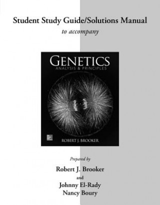 Knjiga Student Study Guide/Solutions Manual for Genetics Robert Brooker