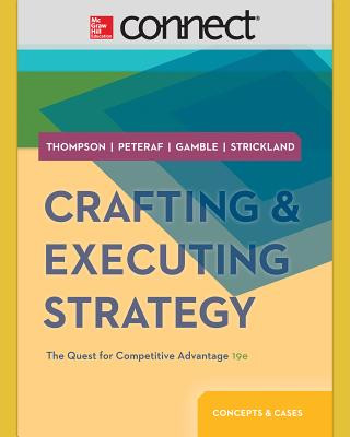 Kniha Crafting & Executing Strategy: The Quest for Competitive Advantage: Concepts and Cases with Connect Access Card Arthur Thompson