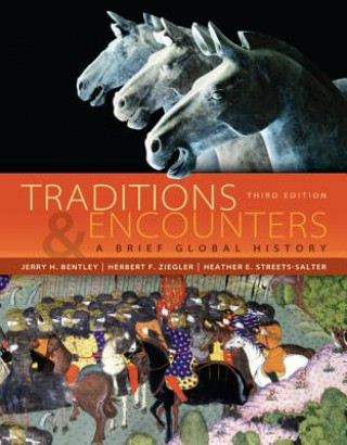 Könyv Traditions & Encounters with Online Access Code: A Brief Global History Jerry H. Bentley