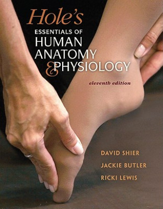 Kniha Hole's Essentials of Human Anatomy & Physiology [With Access Code] David Shier