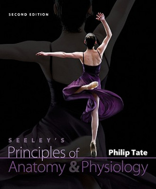 Könyv Combo: Seeley's Principles of Anatomy & Physiology with Wise Lab Manual Philip Tate
