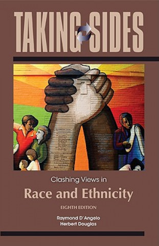 Kniha Taking Sides: Clashing Views in Race and Ethnicity Raymond D'Angelo