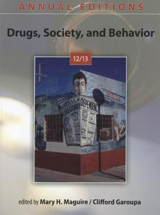 Książka Annual Editions: Drugs, Society, and Behavior 12/13 Mary Maguire