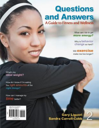 Книга Questions and Answers with Connect Plus Physical Education Access Code: A Guide to Fitness and Wellness Gary Liguori