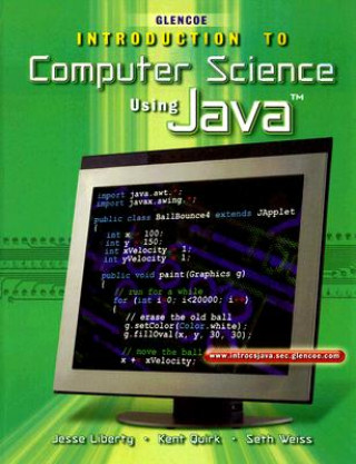 Könyv Glencoe Introduction to Computer Science Using Java Jesse Liberty