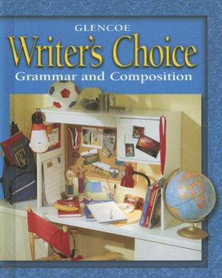 Książka Writer's Choice: Grammar and Composition, Grade 6 McGraw-Hill/Glencoe