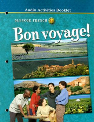 Kniha Glencoe French 1A Bon Voyage! Audio Activities Booklet Conrad J. Schmitt