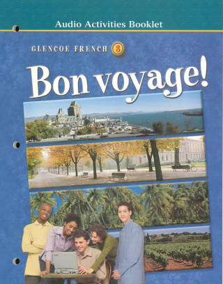 Carte Bon Voyage! Level 3 Audio Activities Booklet McGraw-Hill