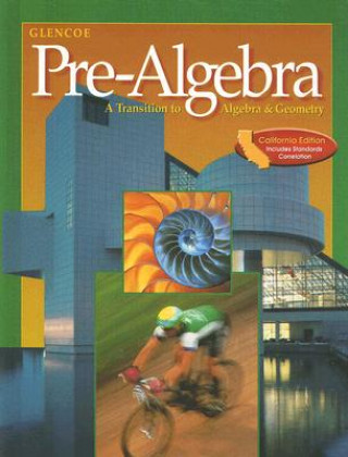 Könyv Pre-Algebra: A Transition to Algebra and Geometry McGraw-Hill/Glencoe