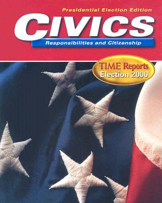 Kniha Civics Responsibilities and Citizenship: Time Reports Election 2000: Presidential Election Edition David C. Saffell