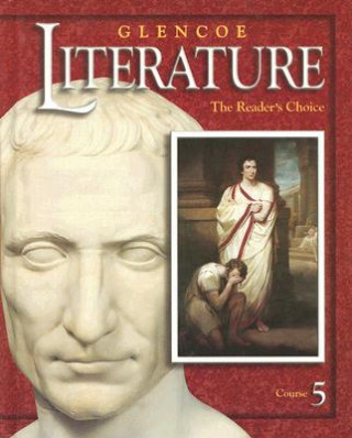 Carte Glencoe Literature: The Reader's Choice: Course 5 Beverly Ann Chin