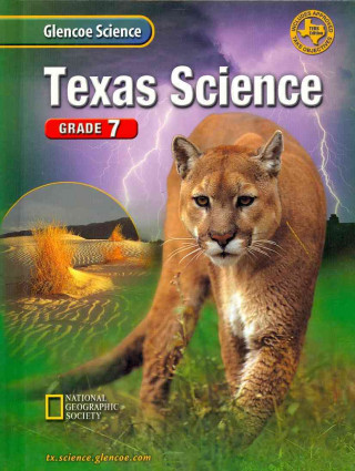 Carte Glencoe Science Texas Grade 7 McGraw-Hill/Glencoe