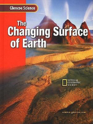 Carte The Changing Surface of Earth McGraw-Hill/Glencoe