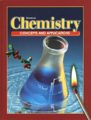 Könyv Chemistry: Concepts and Applications McGraw-Hill/Glencoe