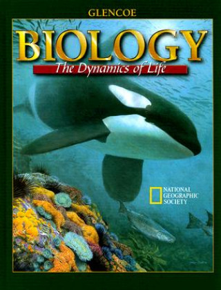 Knjiga Biology: The Dynamics of Life Alton Biggs