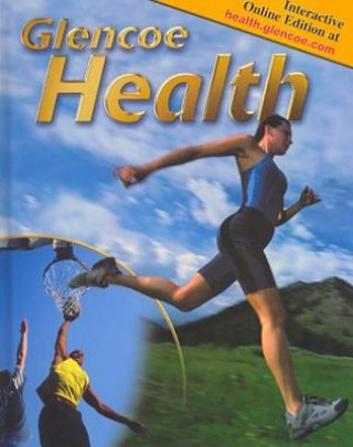 Книга Glencoe Health, Student Edition McGraw-Hill