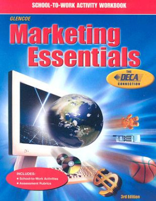 Carte Marketing Essentials, School-To-Work Activity Workbook Carl A. Woloszyk