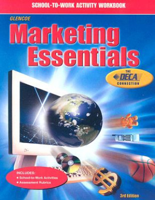 Книга Marketing Essentials, School-To-Work Activity Workbook Carl A. Woloszyk