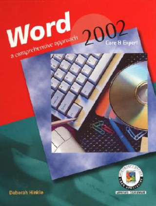 Livre Word 2002: Core & Expert: A Comprehensive Approach Deborah Hinkle