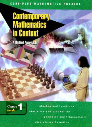 Carte Contemporary Mathematics in Context Course 1 Part A: A Unified Approach Arthur F. Coxford