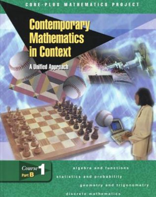 Kniha Contemporary Mathematics in Context Course 1 Part B: A Unified Approach Arthur F. Coxford